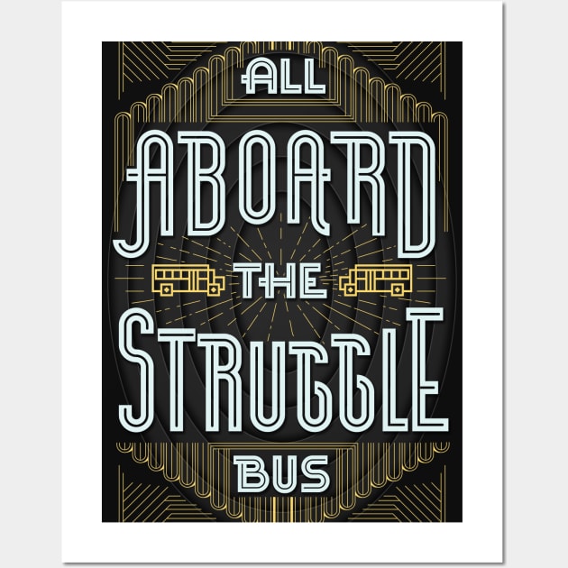 Struggle Bus (art print) Wall Art by andbloom